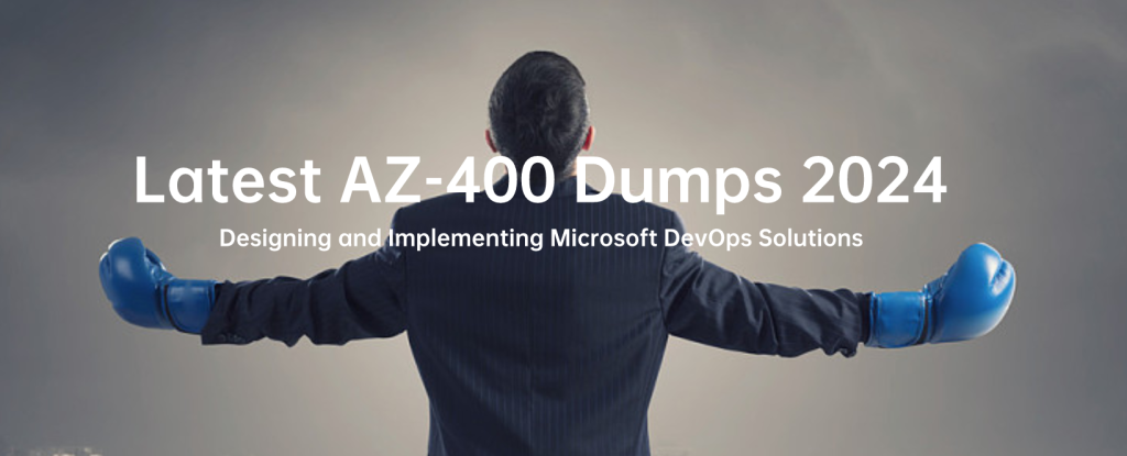 Latest AZ-400 Dumps 2024