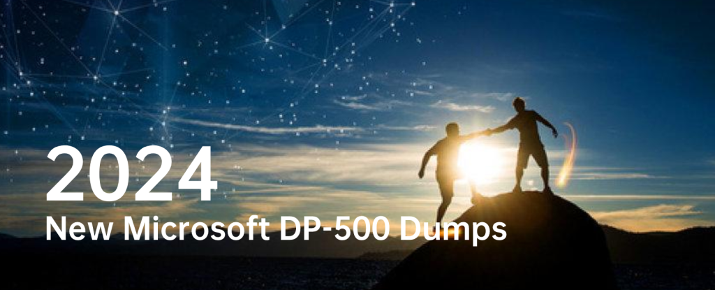 New Microsoft DP-500 Dumps